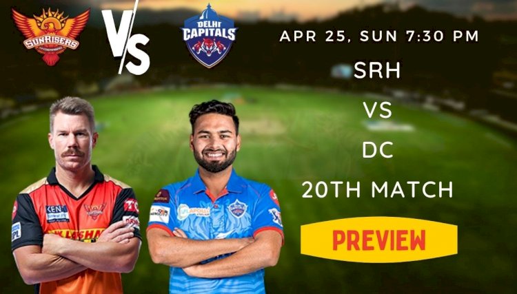 Preview: Match 20, SRH vs DC