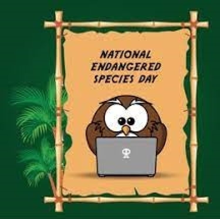 National Endangered Species Day 2022: जाने क्या है लुप्तप्राय प्रजाति दिवस, जानिए इसका महत्त्व ?