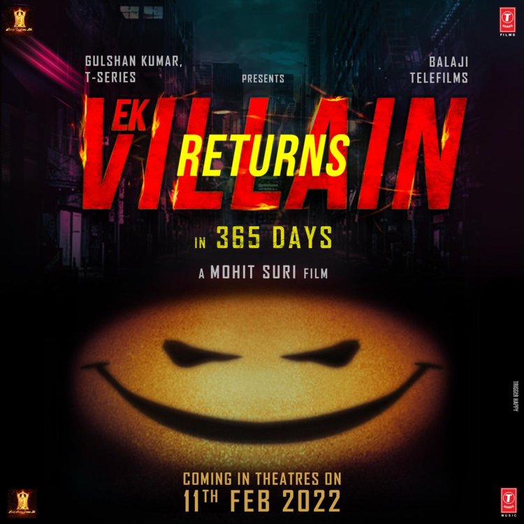 EK VILLAIN RETURNS POSTOR OUT : एक्शन और थ्रिलर से पैक भरपूर फिल्म इस दिन होगी रिलीज़